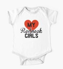Love My Redneck Girls One Piece - Short Sleeve