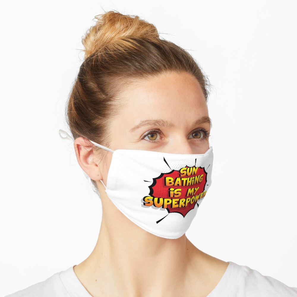 Sun Bathing ist mein Superpower Lustiges Sun Bathing Designgeschenk Maske