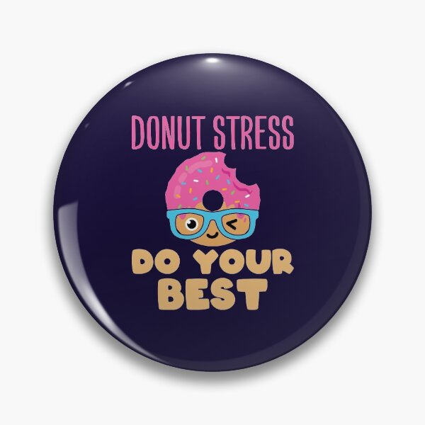 Item preview, Donut Stress Do Your Best Teacher Test Day designed and sold by jaygo.