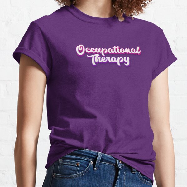 Vibes 3D OT Occupational Therapy Classic T-Shirt