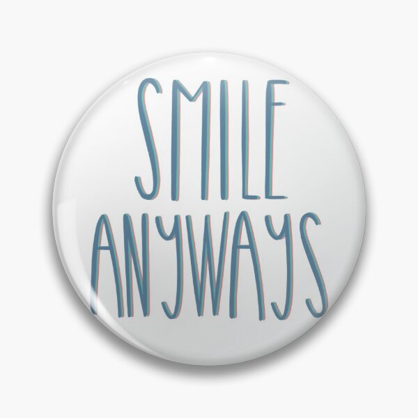 Item preview, smile anyways designed and sold by cdjART.