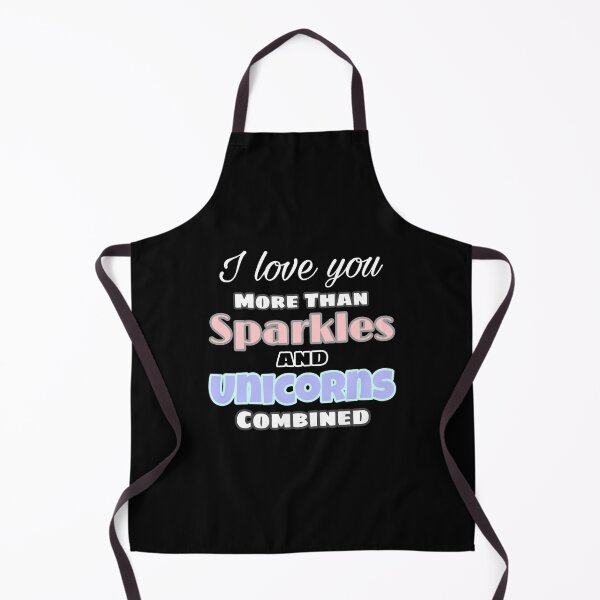 Item preview, I Love You More Than Sparkles and Unicorns Combined - Boo-da-chay designed and sold by Boo-da-chay.