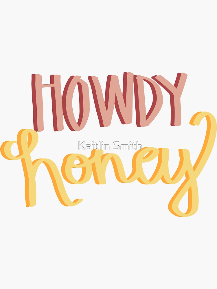 Howdy Honey Decal