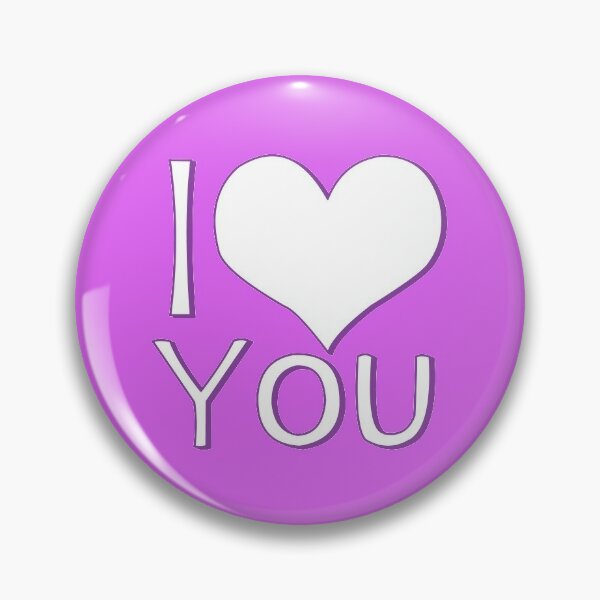 I Purple You Pins and Buttons for Sale