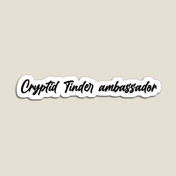 Item preview, Cryptid tinder ambassador  designed and sold by KaiDoodles.