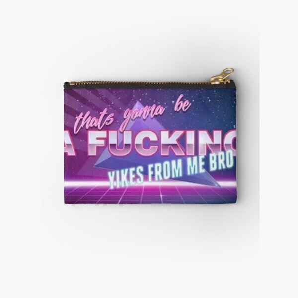 Item preview, That's gonna be a fucking king YIKES from be bro designed and sold by weirdo97.
