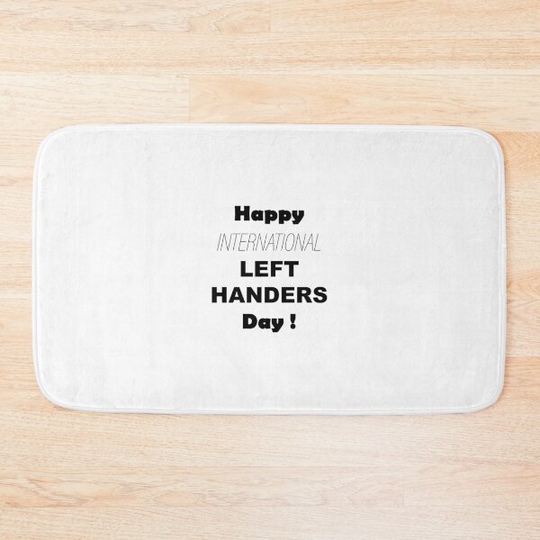 Item preview, Happy International Lefthanders Day designed and sold by Souna's  Store.