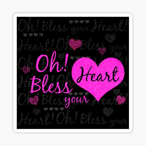 Oh Bless Your Heart Hot Pink Text Pattern Sticker