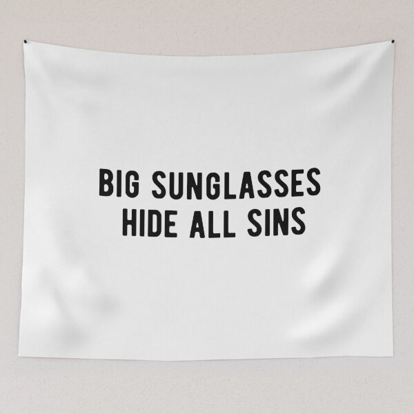 Item preview, Big Sunglasses Hide All Sins designed and sold by CatMonkStudios.