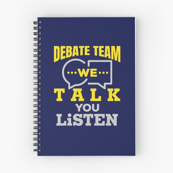 Item preview, Debate Team We Talk You Listen designed and sold by jaygo.
