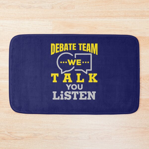 Item preview, Debate Team We Talk You Listen designed and sold by jaygo.