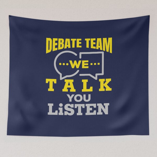 Item preview, Debate Team We Talk You Listen designed and sold by jaygo.