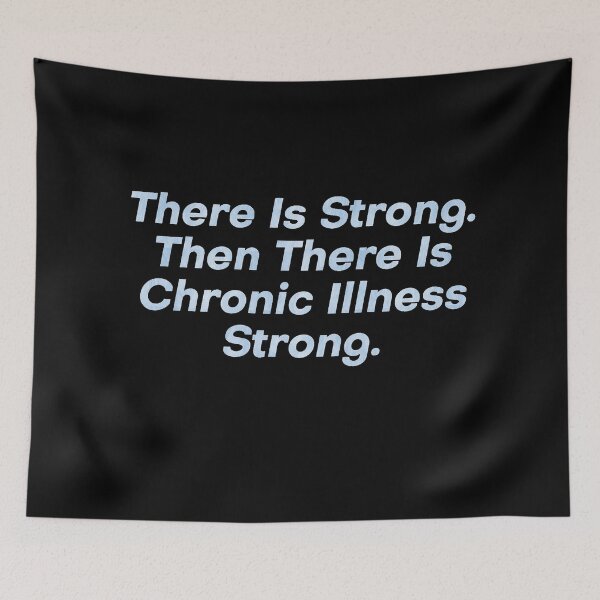 Item preview, Chronic illness strong designed and sold by Monkey204.