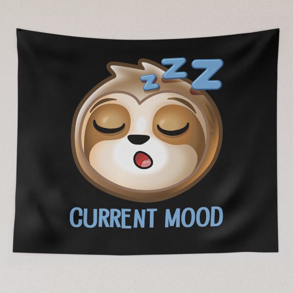 Item preview, Funny Lazy Sloth Current Mood designed and sold by pablomendoza.