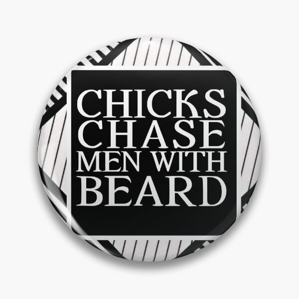 Item preview, Chicks Chase Men With Beard designed and sold by thebearderhood.
