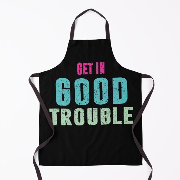 Item preview, Get in good trouble, necessary trouble  designed and sold by BAISSANE.
