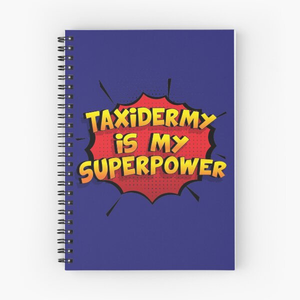 Item preview, Taxidermy is my Superpower Funny Design Taxidermy Gift designed and sold by Custom365.