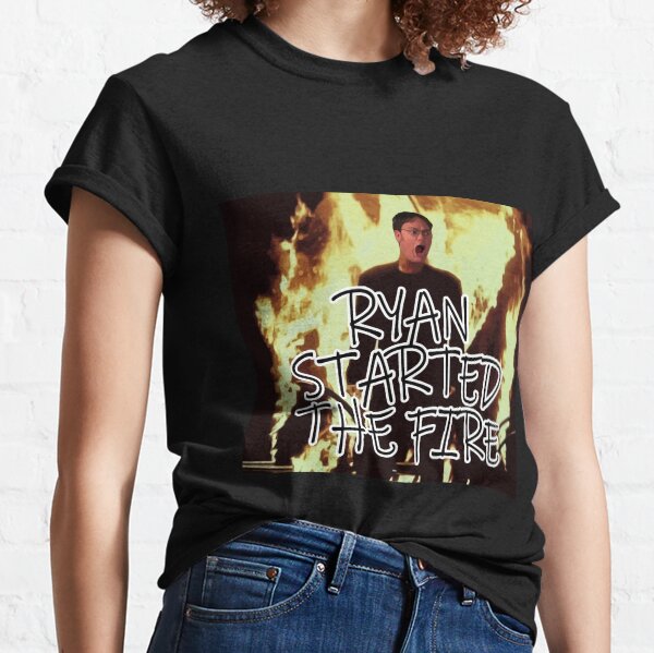 Ryan started the fire Classic T-Shirt