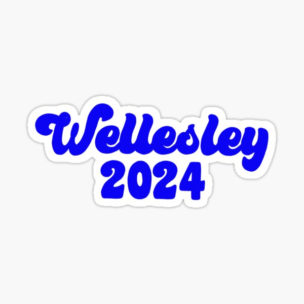 "Wellesley 2024 Blue" Sticker for Sale by ashbucket Redbubble