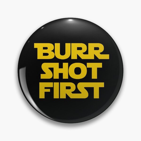 Item preview, Hamilton Burr Shot First designed and sold by ajbastyr.