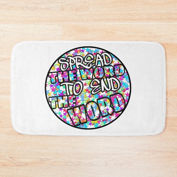Item preview, SPREAD THE WORD TO END THE WORD designed and sold by bmillertime.