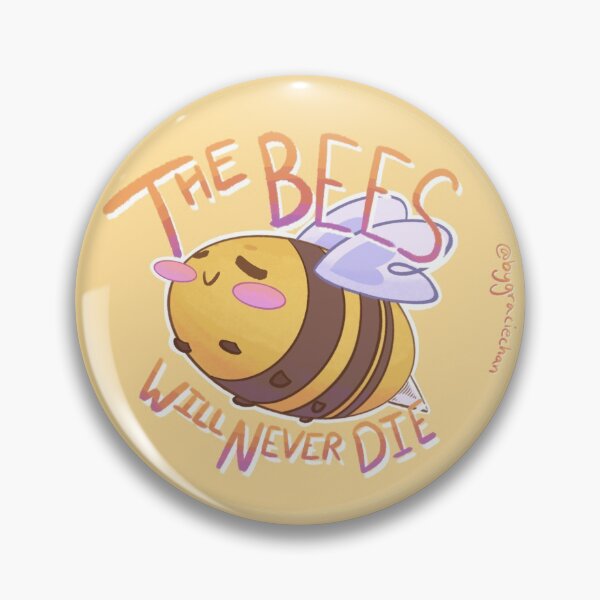 Item preview, The Bees Will Never Die designed and sold by Bygraciechan.