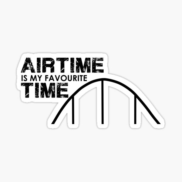 Airtime is my favourite time Sticker