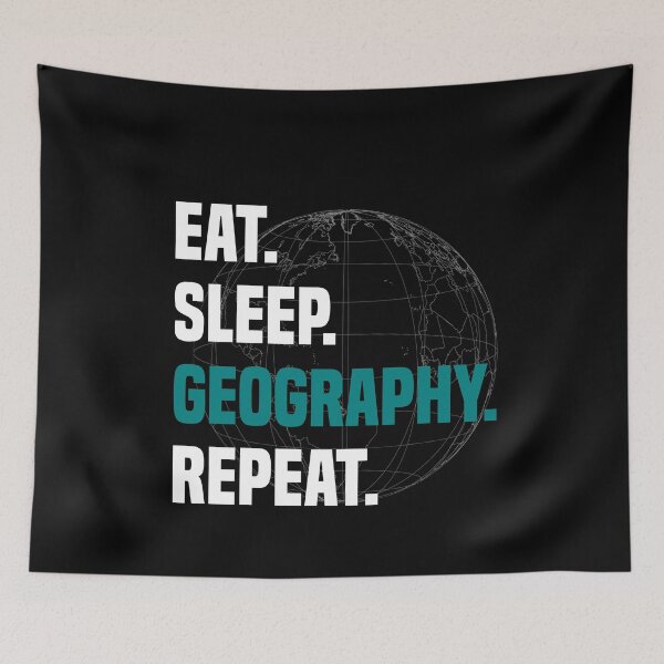 Item preview, Eat Sleep Geography Repeat - Geographer  designed and sold by Sutra-Lotus-Co.