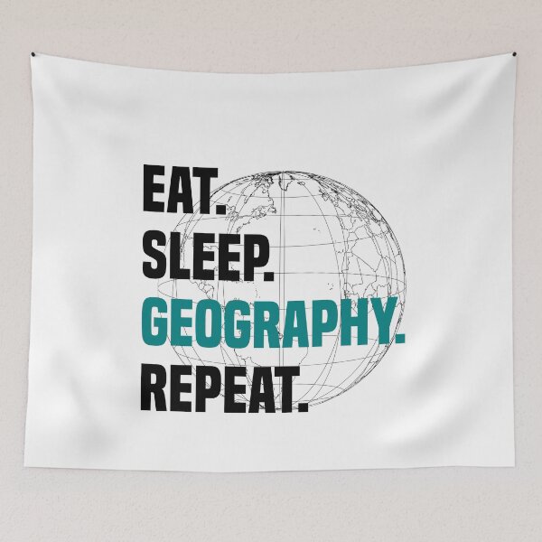 Item preview,  Eat Sleep Geography Repeat - Geographer  designed and sold by Sutra-Lotus-Co.