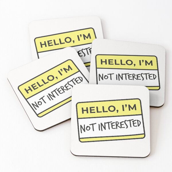 Item preview, Hello I am.. not interested designed and sold by evamartinelli.