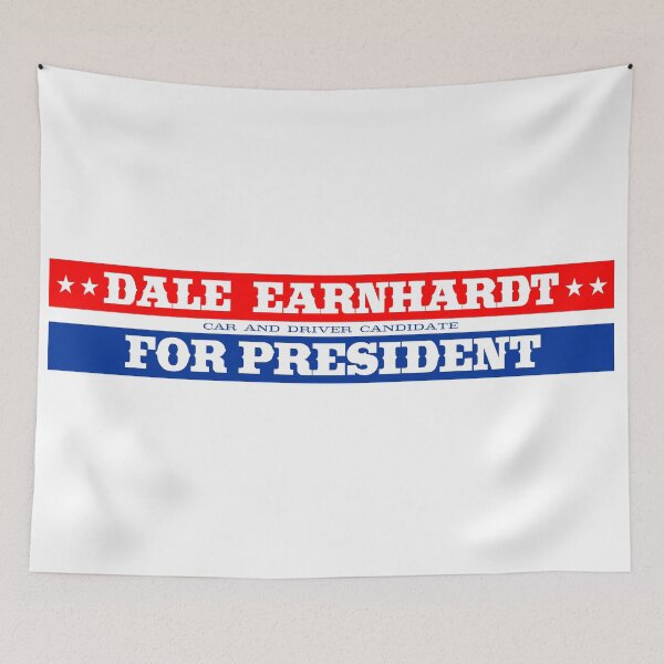 Item preview, Dale Earnhardt for president designed and sold by Dark Monohue.