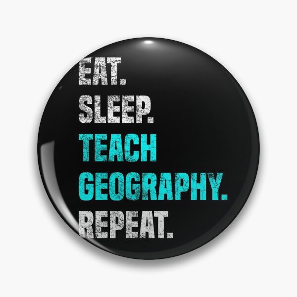 Item preview,  Eat Sleep Teach Geography Repeat - Geography Teacher  designed and sold by Sutra-Lotus-Co.