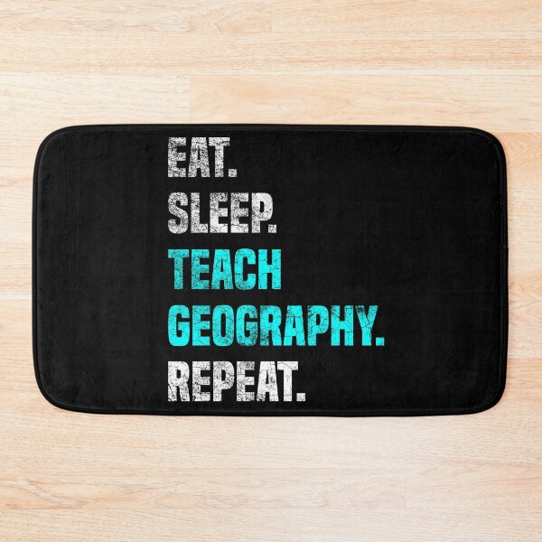 Item preview,  Eat Sleep Teach Geography Repeat - Geography Teacher  designed and sold by Sutra-Lotus-Co.