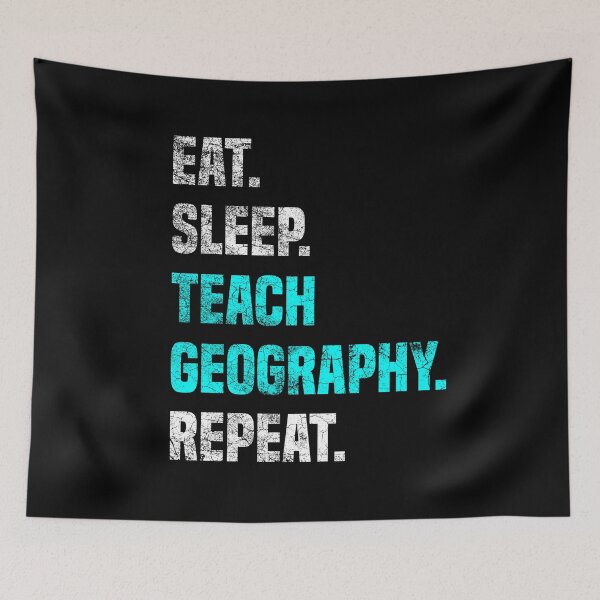 Item preview,  Eat Sleep Teach Geography Repeat - Geography Teacher  designed and sold by Sutra-Lotus-Co.