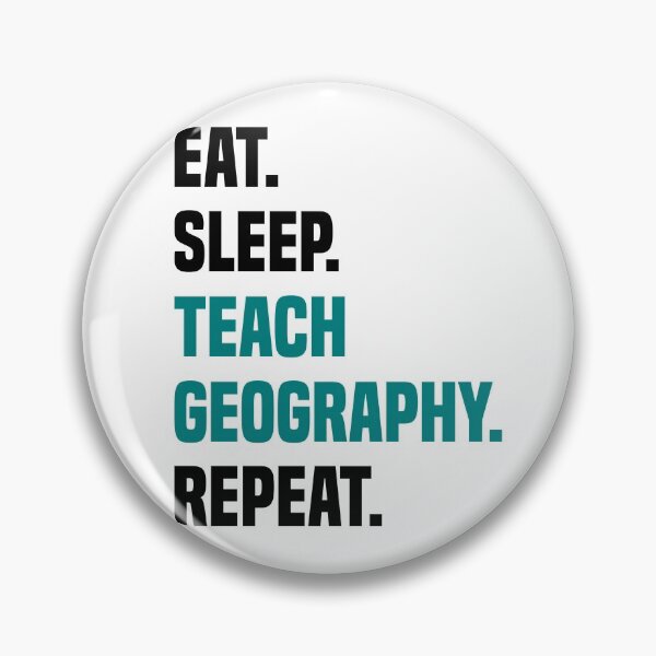 Item preview,  Eat Sleep Teach Geography Repeat - Geography Teacher  designed and sold by Sutra-Lotus-Co.