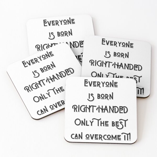 Item preview, Everyone is born right handed, only the best can overcome it designed and sold by giftsbyminuet.