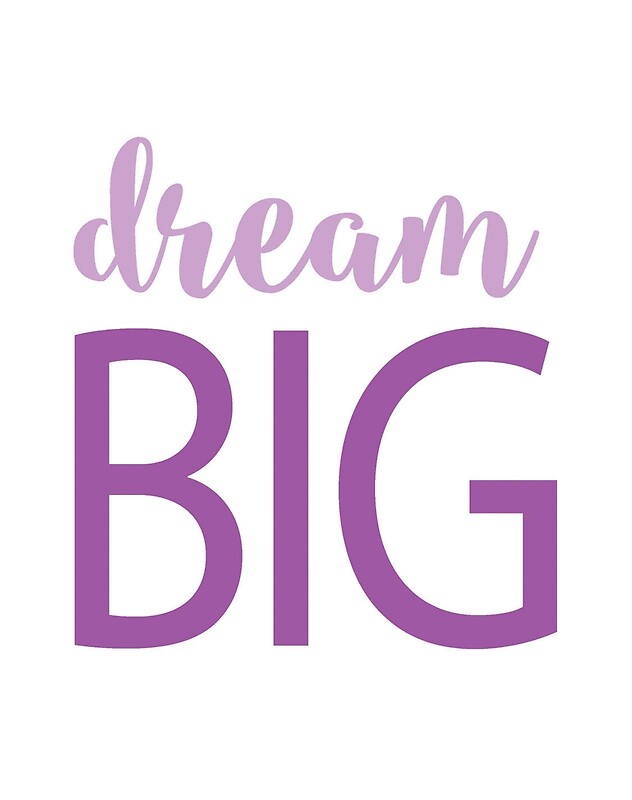  Dream Big Print Art Prints By Rachelemery Redbubble