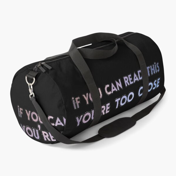 Item preview, If You Can Read This You're Too Close Text designed and sold by voidcrow.