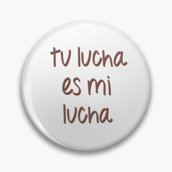Item preview, tu lucha es mi lucha  designed and sold by cdjART.