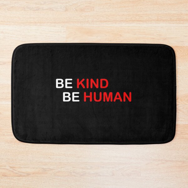 Item preview, Be Human Be Kind designed and sold by B3N-arts.