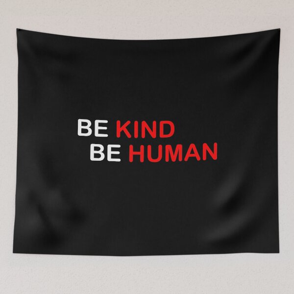 Item preview, Be Human Be Kind designed and sold by B3N-arts.