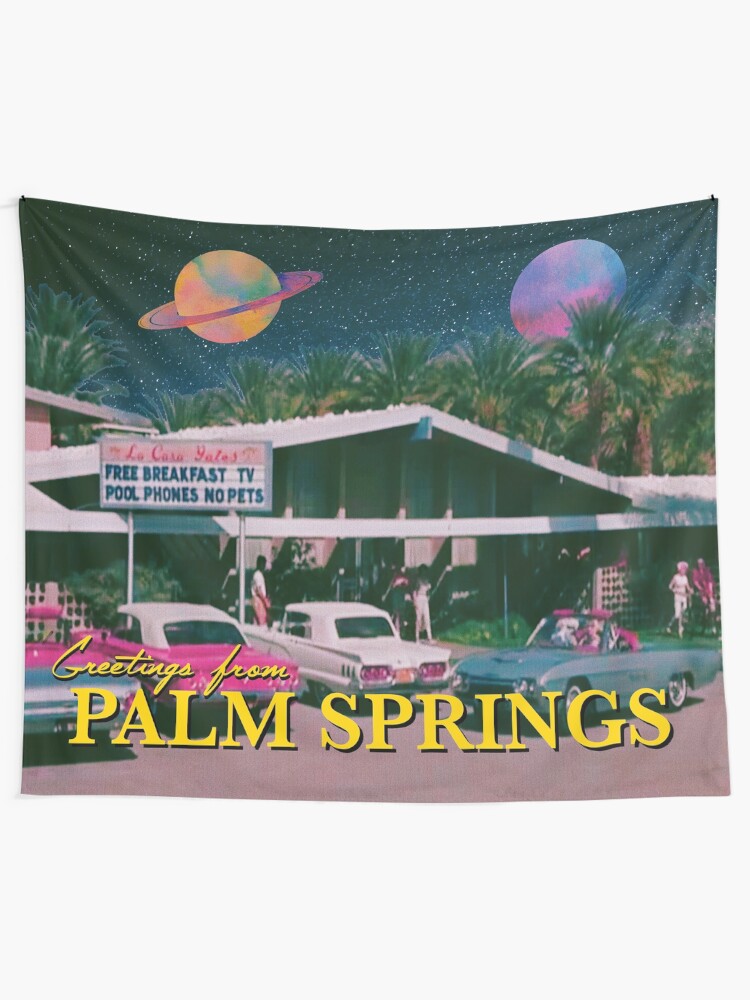 Alternate view of greetings from palm springs Tapestry