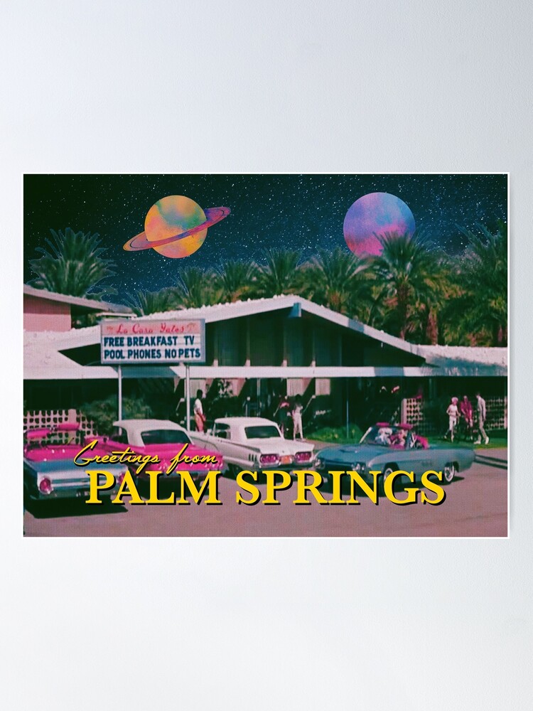 Alternate view of greetings from palm springs Poster