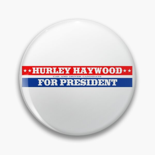 Item preview, Hurley Haywood for president designed and sold by Dark Monohue.