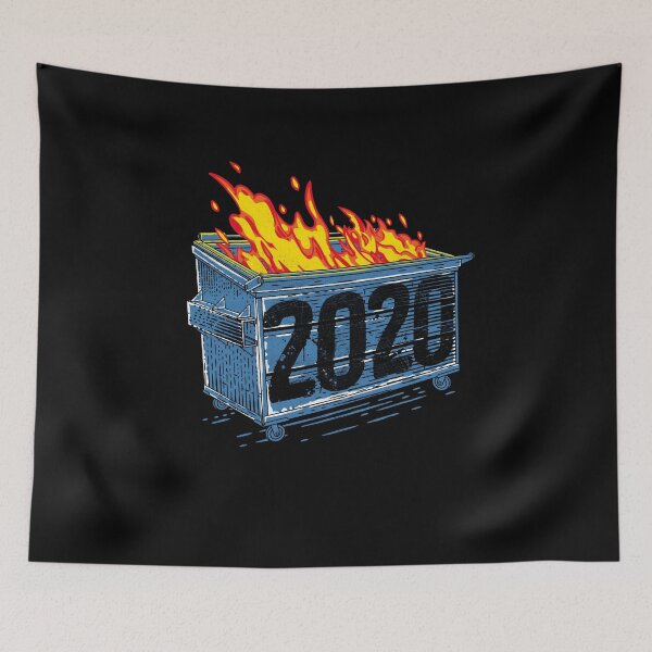 Item preview, Dumpster Fire 2020 designed and sold by therocketman.