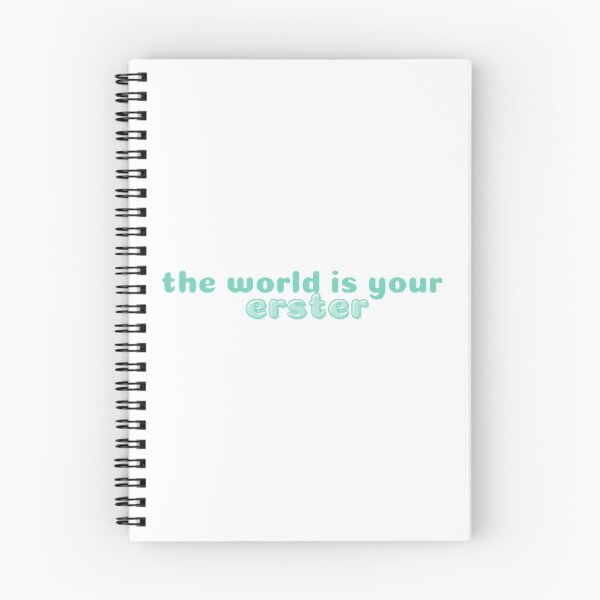 Item preview, The World Is Your Erster designed and sold by Samis-Stagedoor.