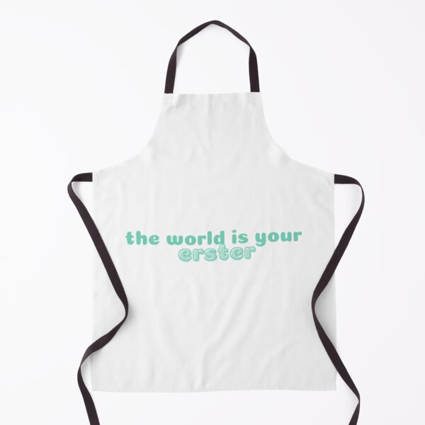 Item preview, The World Is Your Erster designed and sold by Samis-Stagedoor.
