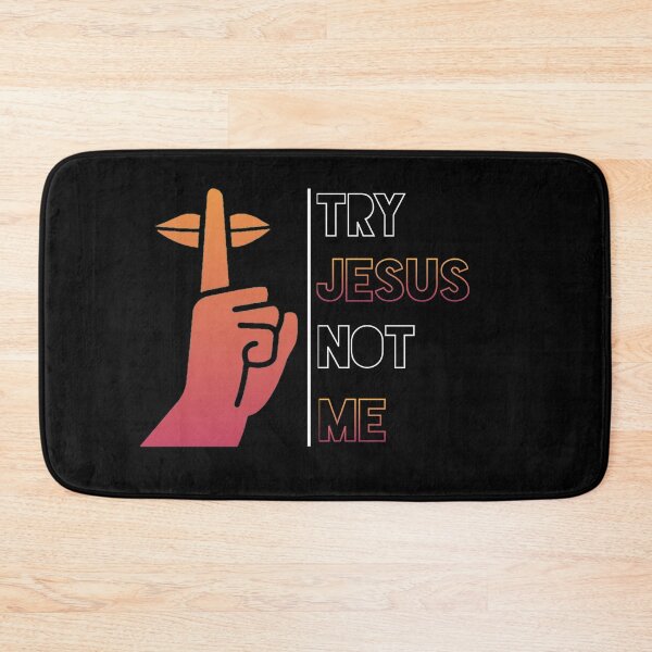 Item preview, Try Jesus Not Me designed and sold by thebearderhood.