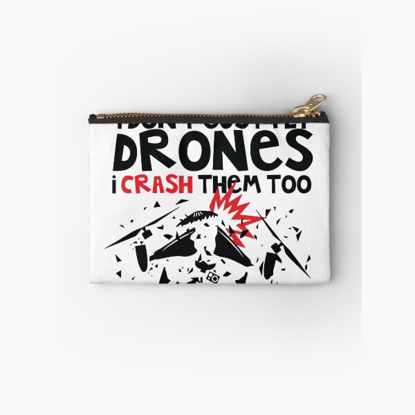 Item preview, I crash drones too designed and sold by OneOriginalTee.