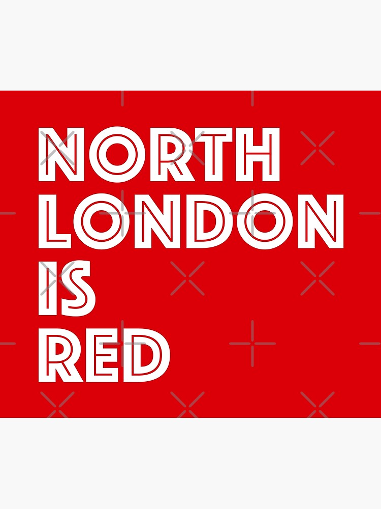 "North London Is Red" Poster for Sale by Confusion101 Redbubble